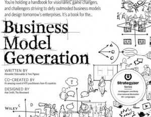 Business Model Generation by Alexander Osterwalder and Yves Pigneur